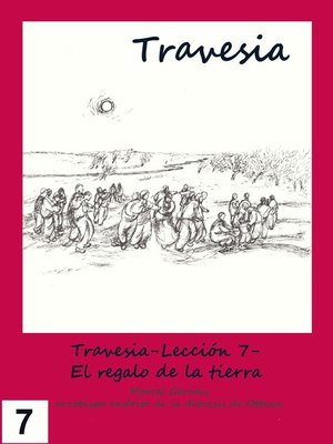 cover image of Travesia-Lección 7- El regalo de la tierra